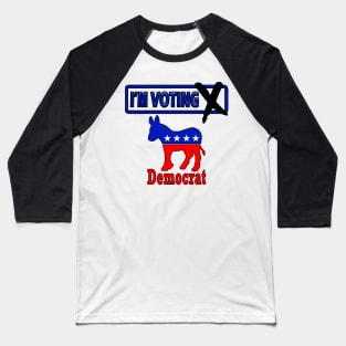 I'm v Voting Democrat Baseball T-Shirt